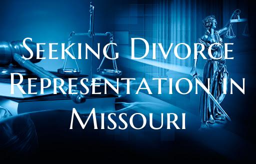 Seeking Divorce Representation in Missouri