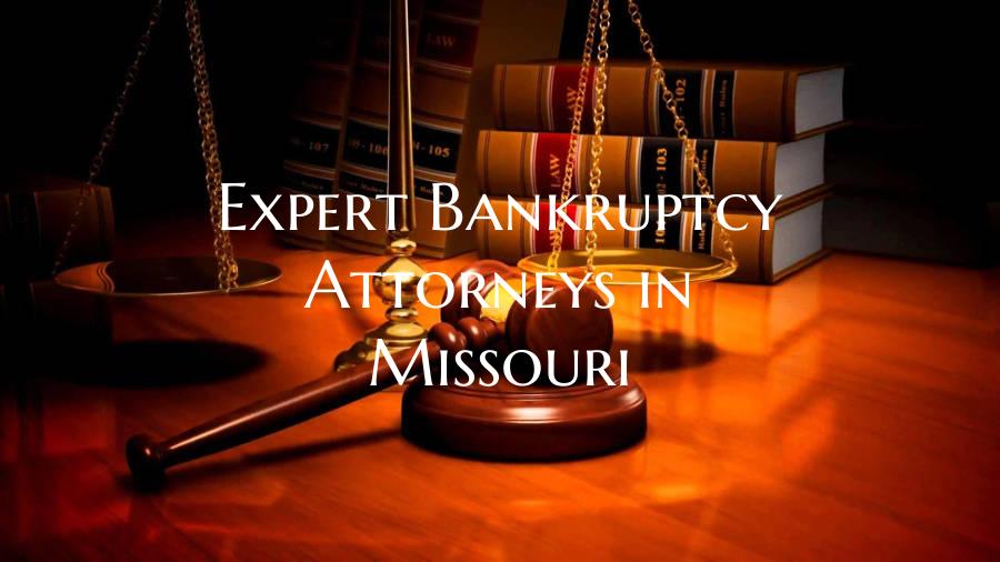 Expert Bankruptcy Attorneys in Missouri