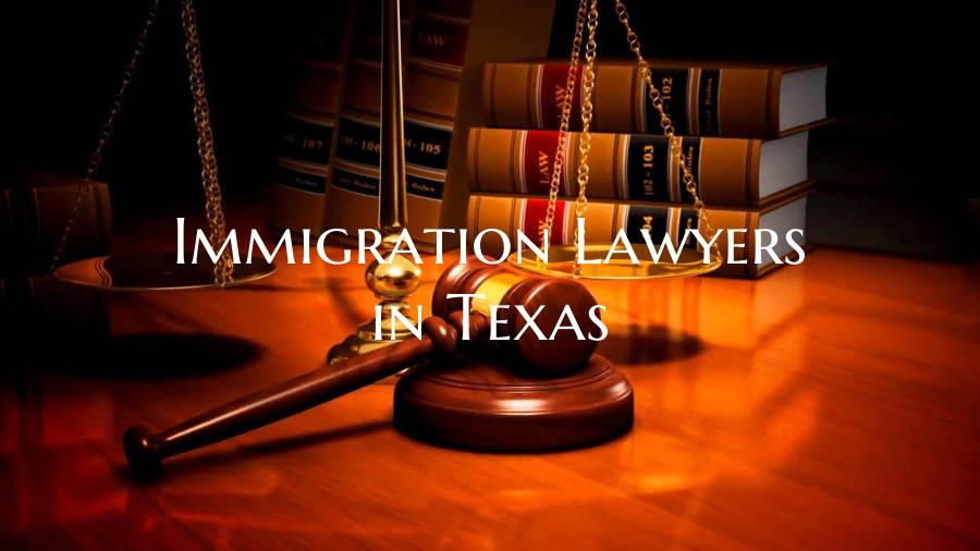 Immigration Lawyers in Texas