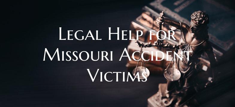 Legal Help for Missouri Accident Victims
