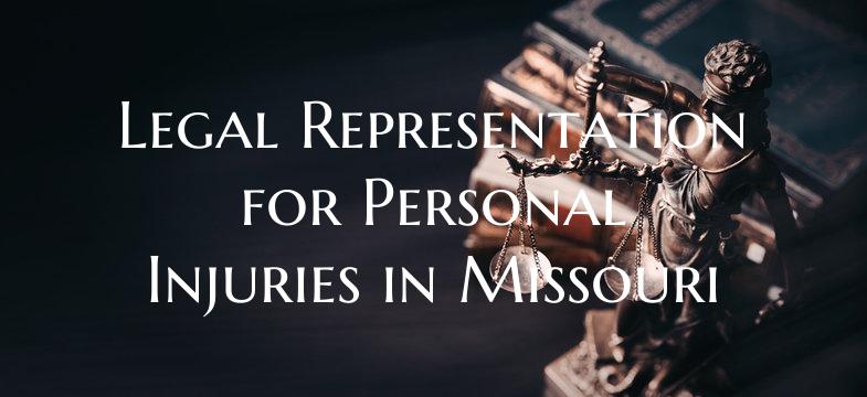 Legal Representation for Personal Injuries in Missouri